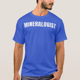 Mineralogen Funny Job Title Professional Birthday T-shirt