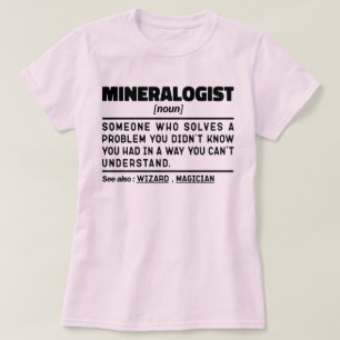 Mineraloog Zelfstandig naamwoord Geologie Wetensch T-shirt