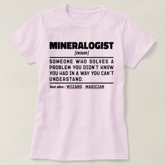 Mineraloog Zelfstandig naamwoord Geologie Wetensch T-shirt (Design voorkant)