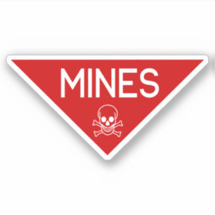 MINES SIGN   SIGNAGE   SYMBOOL STICKER