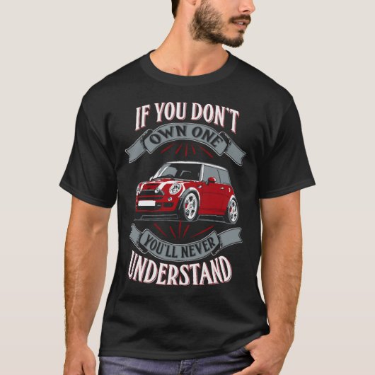 Mini Cooper - Mini Cooper - Je hebt geen Mi T-shirt (Voorkant)