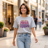Mini formaat mega charisma grappig dames T-shirt