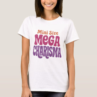 Mini Size Mega Charisma Shirt
