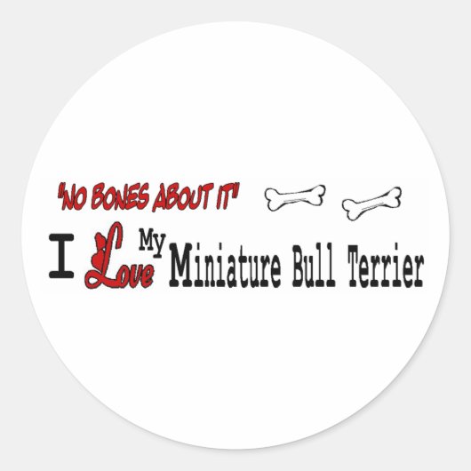 Miniature Bull Terrier (I Love) Sticker (Voorkant)