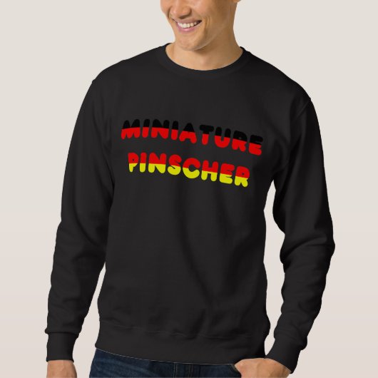 Miniature Pinscher Vlag In Naam Trui (Voorkant)