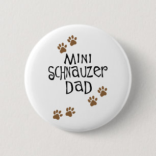 Miniature Schnauzer Dad Ronde Button 5,7 Cm