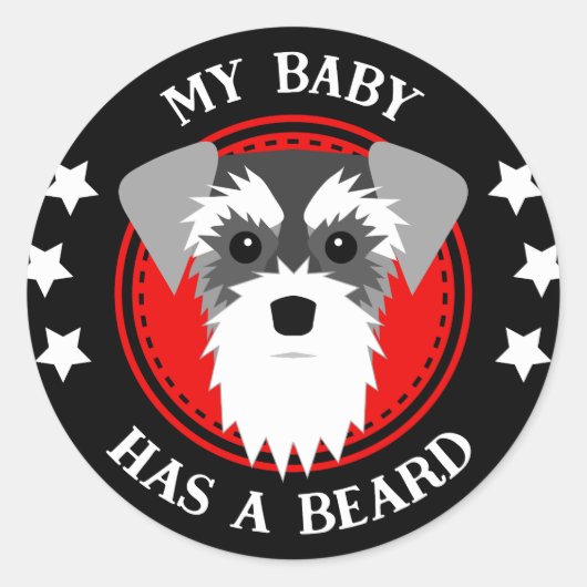Miniatuur Schnauzer My Baby heeft een baard Ronde Sticker (Voorkant)