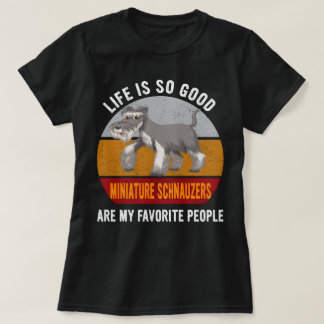 Miniatuur Schnauzers zijn mijn favoriete mensen Do T-shirt