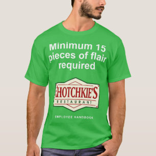 Minimaal 15 stuks flair vereist Chotchkies T-shirt