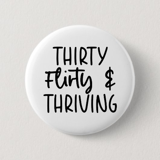 Minimaal dertig Flirty en bloeiende 30ste verjaard Ronde Button 5,7 Cm (Voorkant)
