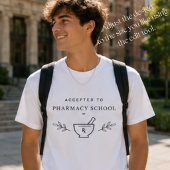 Minimaal geaccepteerd tot de apothekersschool, toe t-shirt
