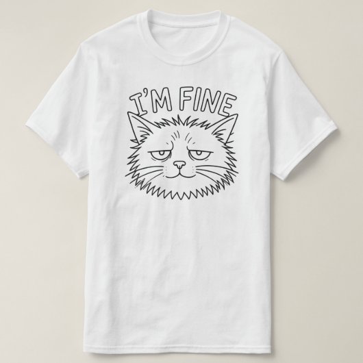 Minimaal I'm Fine Kat Moodsontwerp T-shirt (Design voorkant)