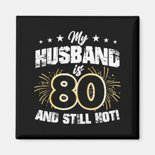 Minimaal Mijn man 80 nog steeds heet koel 80ste ve Magneet