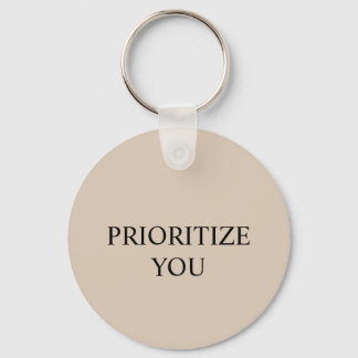Minimaal Prioriteren Jij Citaat Beige Sleutelhanger