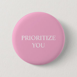 Minimaal Prioriteren Jij Citaat Stof Roze Roze Ronde Button 5,7 Cm