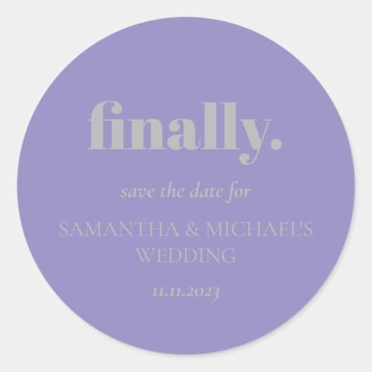 Minimal Design Lavender Silver  Finally Save Date Ronde Sticker (Voorkant)