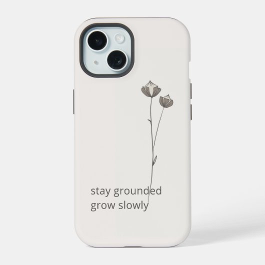 Minimal Flax Phone Case - Stay Grounded iPhone 15 Case (Achterkant)