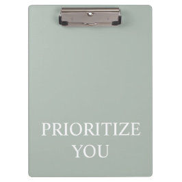 Minimal Prioritize You Quote Ash Colour Klembord
