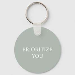 Minimal Prioritize You Quote Ash Colour Sleutelhanger