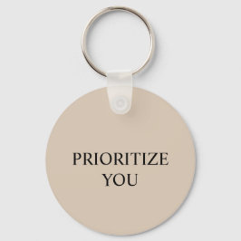 Minimal Prioritize You Quote Beige Sleutelhanger