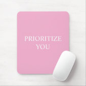 Minimal Prioritize You Quote Dusty Rose Pink Muismat (Met muis)