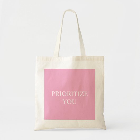 Minimal Prioritize You Quote Dusty Rose Pink Tote Bag (Voorkant)