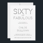Minimal Sixty and Fabulous 60th Birthday Party Kaart<br><div class="desc">Minimal Sixty and Fabulous black and white modern 60th birthday invitation that you can personalize and send out for your sixtieth birthday party celebration. The words "Sixty and Fabulous" are set using trending font typography. The black text color can be changed using the edit menu.</div>