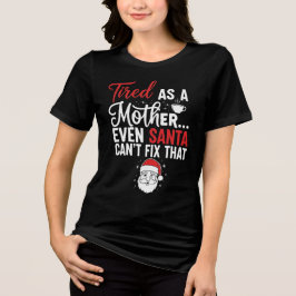 Minimal Tired Mom Christmas Typography Tee Tri-Blend Shirt