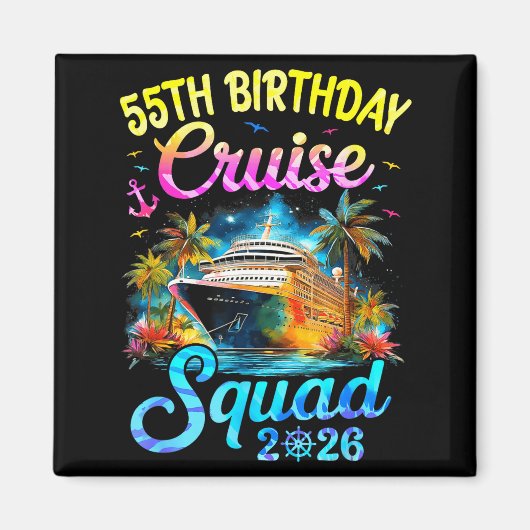 Minimale 55e verjaardag Cruise Squad 2026 Magneet (Voorkant)