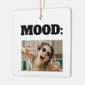 Minimale aangepaste MOOD Funny Add Photo Keramisch Ornament (Links)
