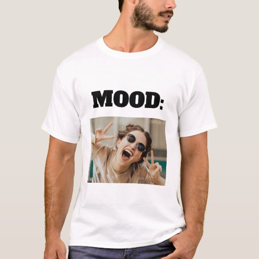 Minimale aangepaste MOOD Funny Add Photo T-shirt (Voorkant)