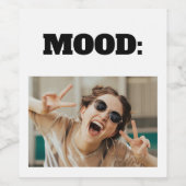 Minimale aangepaste MOOD Funny Add Photo Wijn Etiket (Enkel label)
