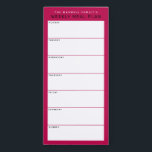 Minimale frambozen Eenvoudige gezinsplanning Magnetisch Notitieblok<br><div class="desc">Schrijf uw diners op dit magnetisch notitieblok voor een gemakkelijke manier om de maaltijden van de week te plannen en het op uw koelkast, paniekdeur of commandocentrum te plakken. De eenvoudige, moderne lay-out in rijke raspberry rood, zwart en wit met sans serif doopvonten zal aan elke visueel georganiseerde maaltijdplanner aantrekkelijk...</div>