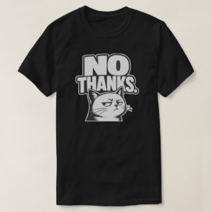Minimale Geen Dank Kat Mooie Design T-shirt