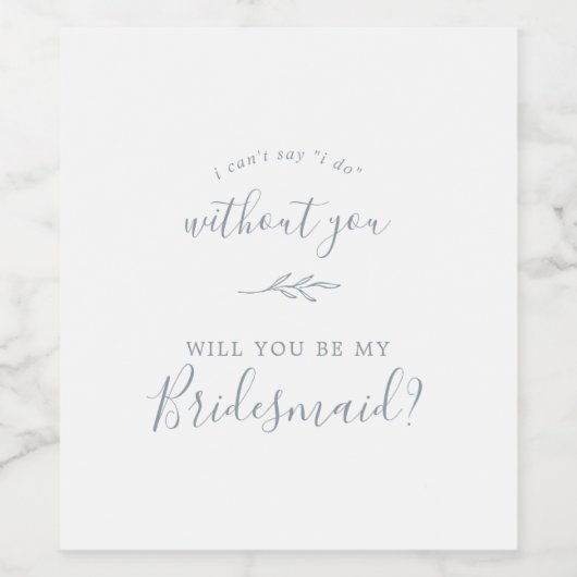 Minimale lebben | Stustblauw Bridesmaid-voorstel Wijn Etiket (Enkel label)