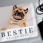 Minimale Modern Chic Pet Bestie BFF Foto Muismat<br><div class="desc">Het ontwerp bestaat uit een leuke en speelse typografie met een sans serif- en serif-lettertype. Voeg een douanefoto toe.</div>