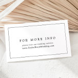 Minimale Typografie Wedding Website Informatiekaartje<br><div class="desc">Deze minimalistische internettrouwerekkaart voor typografie is perfect voor een eenvoudige bruiloft. Het moderne romantische ontwerp kenmerkt klassieke zwarte en witte typografie.  in elke kleur. Houd het ontwerp eenvoudig en elegant,  zoals het is,  of personaliseer het door uw eigen grafiek en kunstwerk toe te voegen.</div>