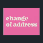 Minimale warme roze wijziging van adresaankondigin briefkaart<br><div class="desc">Minimalistisch Modern Moving Announcement "Change of Address" Briefkaart in Hot Pink</div>