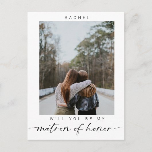 Minimale Will you be my Matron of Honor Photo Chic Briefkaart (Voorkant)