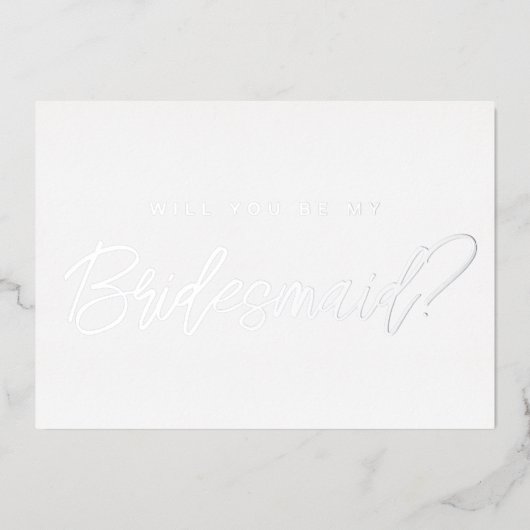 Minimale zilver zult u mijn bruidsmeisje voorstel  folie uitnodiging (Voorkant)