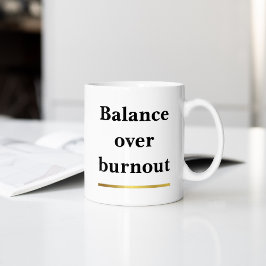 Minimalist Balance over Burnout Motivational Grote Koffiekop