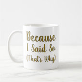 Minimalist Because I Said So  Koffiemok (Links)