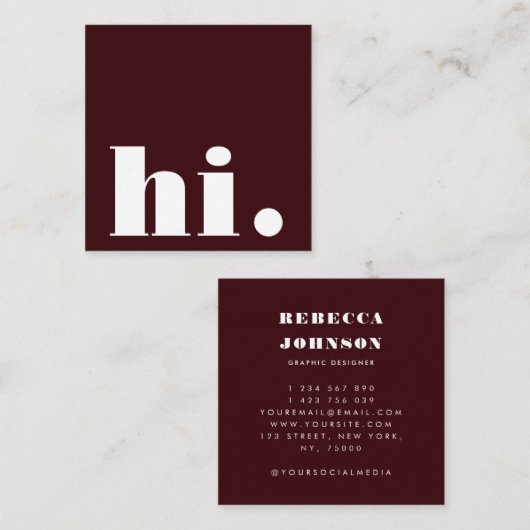 Minimalist Bold Typography Burgundy Modern Hi Vierkante Visitekaartje (Voorkant / Achterkant)