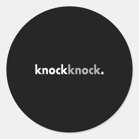 Minimalist Funny Joke Lover Knock Knock Ronde Sticker (Voorkant)