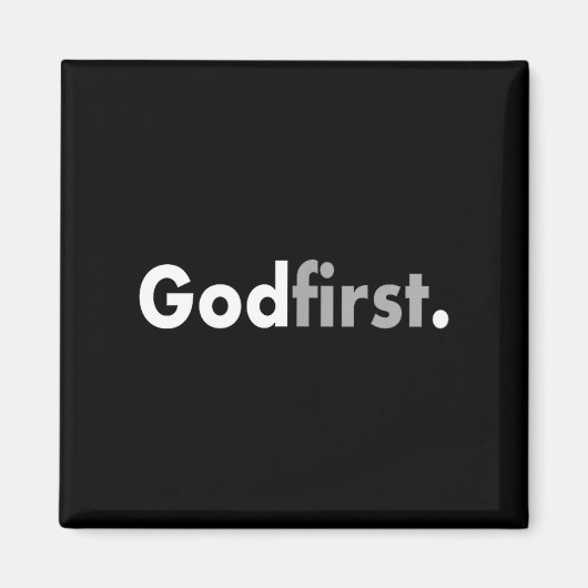 Minimalist God First Simple Christian  Magneet (Voorkant)