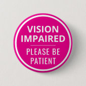 Minimalist Hot Pink Text Vision Impaired Ronde Button 5,7 Cm (Voorkant)
