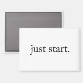 Minimalist Inspirational Quote Just Start Magnet (Voorkant / Achterkant)