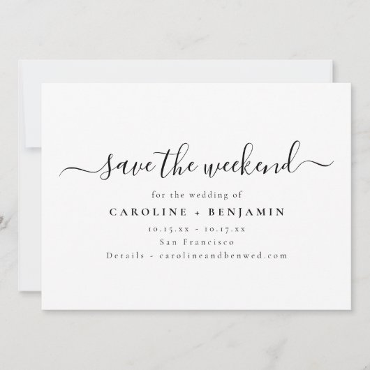 Minimalist Modern Black White Script Weekend Save The Date (Voorkant)