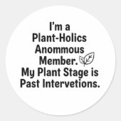 Minimalist "Plant-Holics Anonymous" Decal Ronde Sticker (Voorkant)