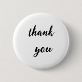 Minimalist Thank You Button Badge – Black Script o (Voorkant)